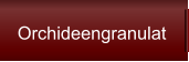 Orchideengranulat