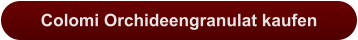 Colomi Orchideengranulat kaufen